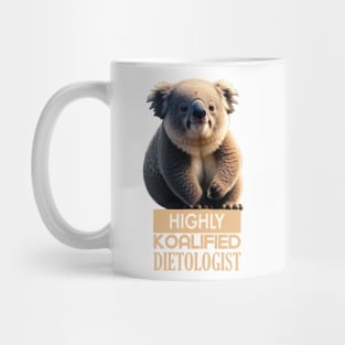 Just a Highly Koalified Dietologist Koala Meme Mug